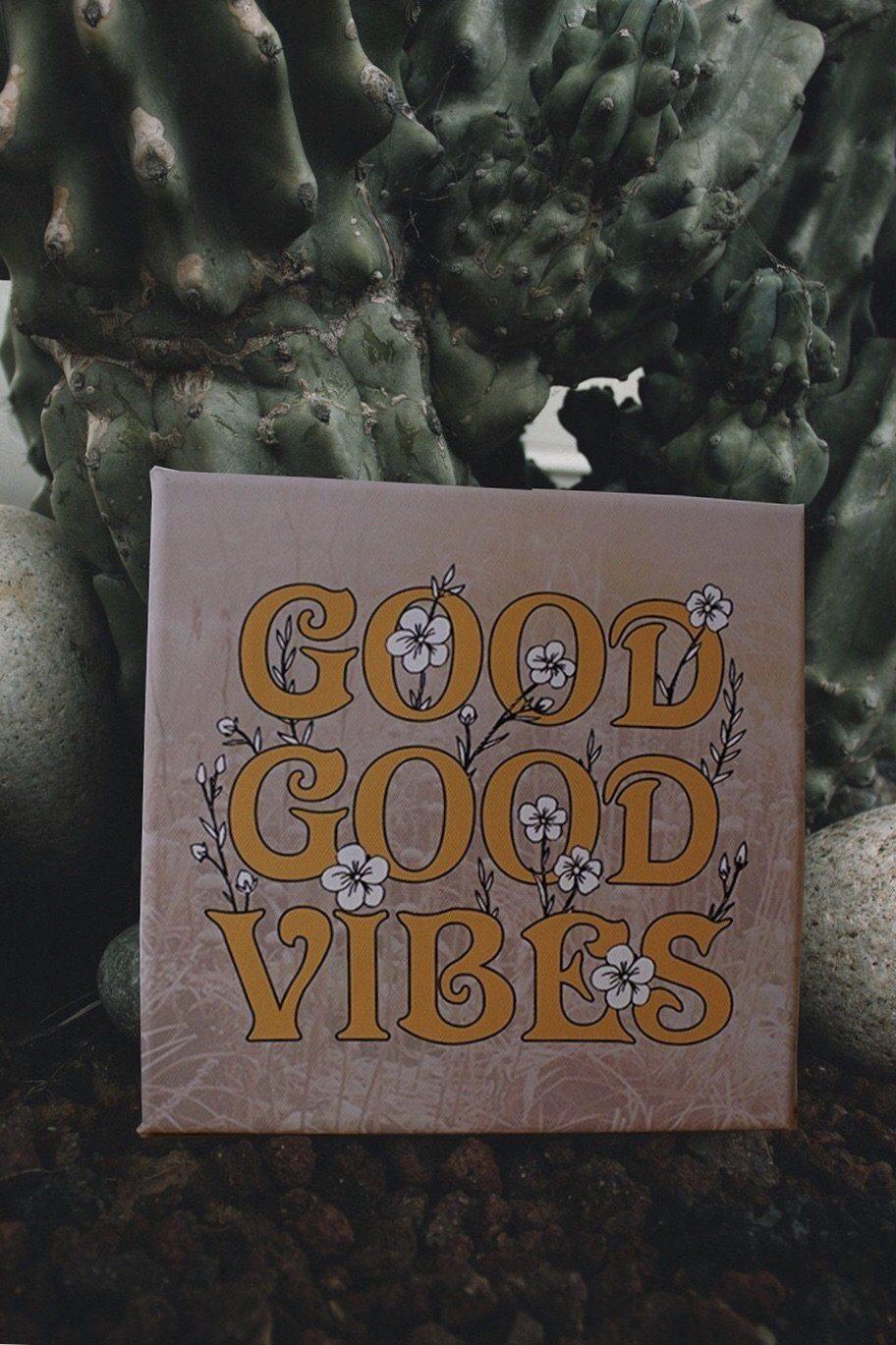 Good Vibes Art Canvas - Life Clothing Co